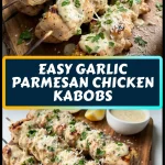 Easy Garlic Parmesan Chicken Kabobs