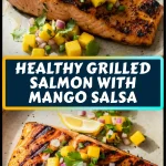 healthy grilled salmon with mango salsa