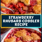 strawberry rhubarb cobbler recipe